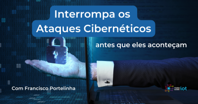 Imagem principal do evento Segurança cibernética para IoT industrial, edifícios inteligentes e redes OT